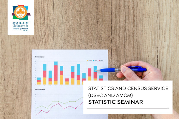 Statistics Seminar | Statistics and Census Service and the Monetary Authority of Macao